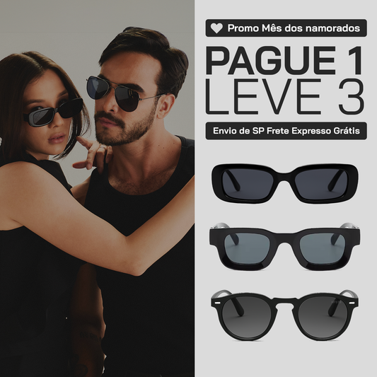 Promo Mês dos Namorados - PAGUE 1 LEVE 3